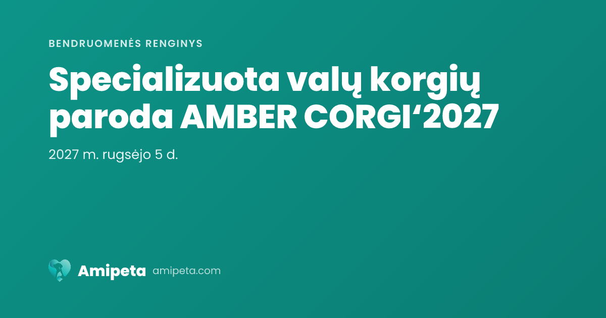Specializuota valų korgių paroda AMBER CORGI‘2027