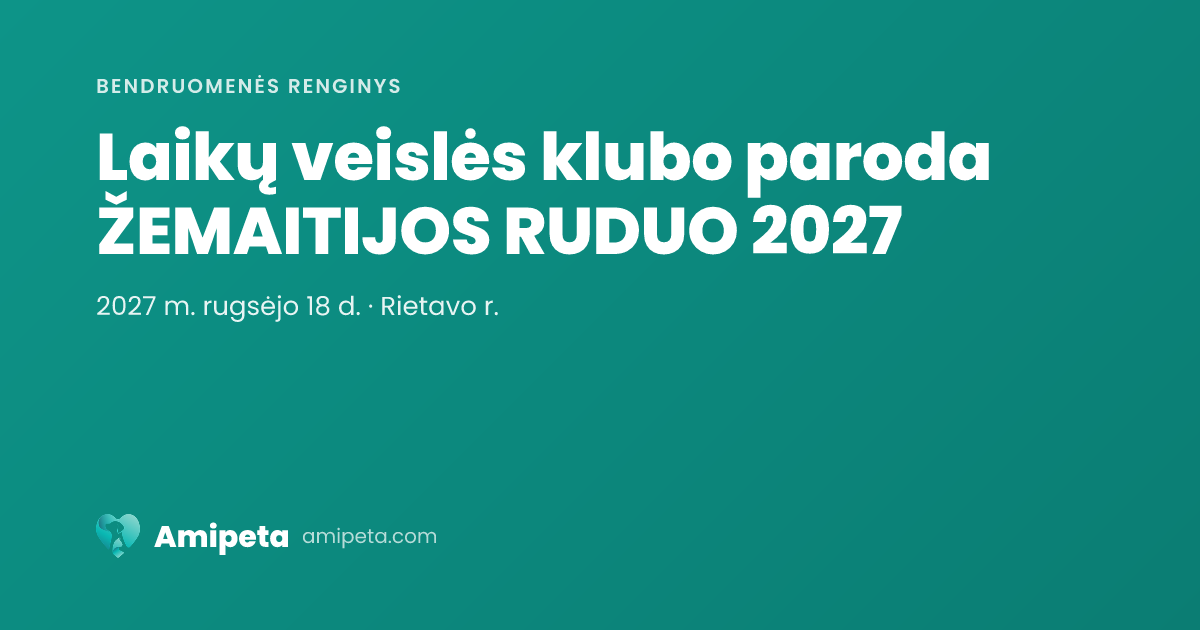Laikų veislės klubo paroda ŽEMAITIJOS RUDUO 2027