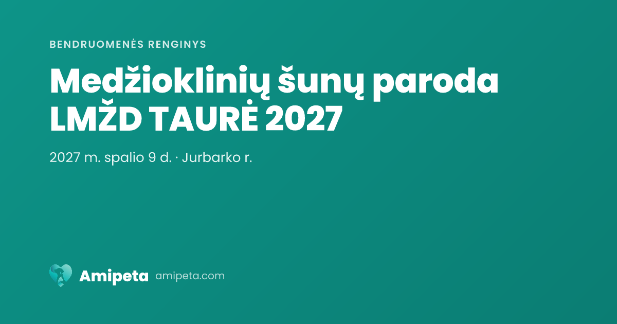 Medžioklinių šunų paroda LMŽD TAURĖ 2027