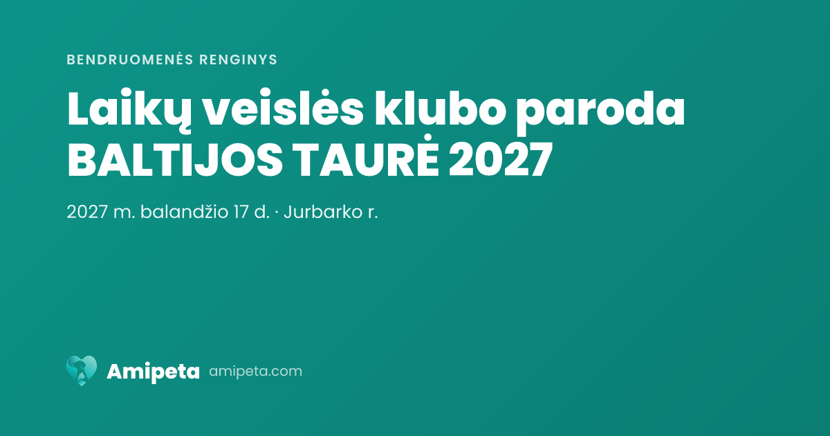 Laikų veislės klubo paroda BALTIJOS TAURĖ 2027
