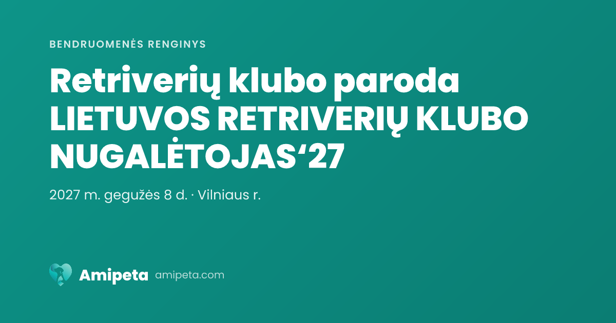 Retriverių klubo paroda LIETUVOS RETRIVERIŲ KLUBO NUGALĖTOJAS‘27