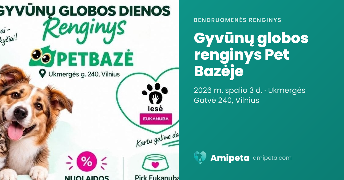 Gyvūnų globos renginys Pet Bazėje