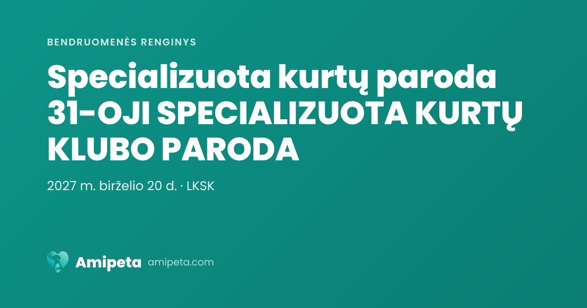 Specializuota kurtų paroda 31-OJI SPECIALIZUOTA KURTŲ KLUBO PARODA