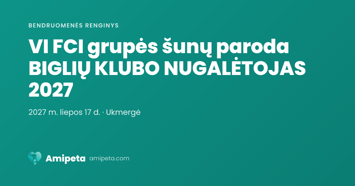 VI FCI grupės šunų paroda BIGLIŲ KLUBO NUGALĖTOJAS 2027