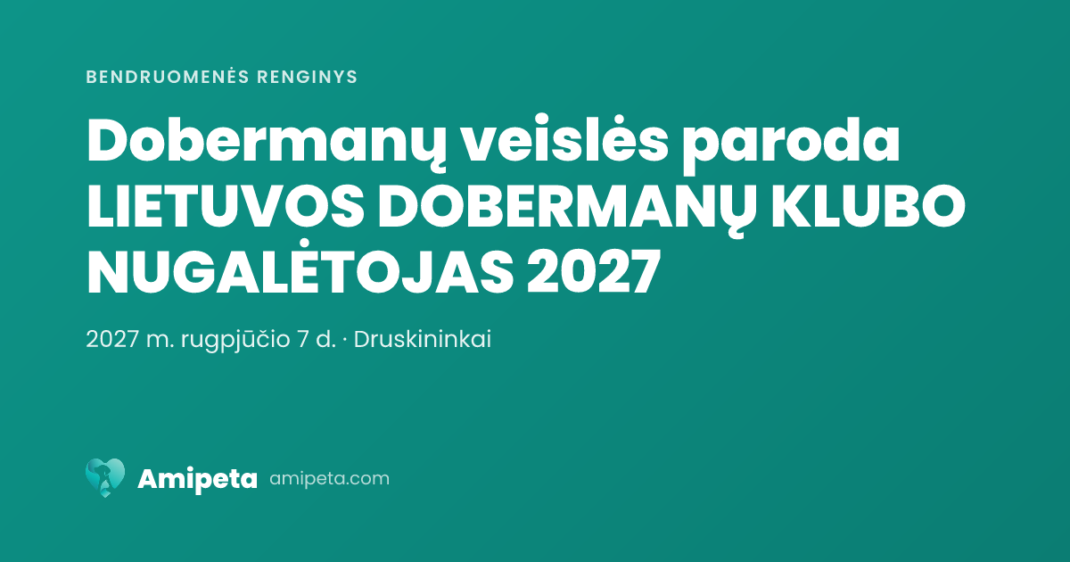 Dobermanų veislės paroda LIETUVOS DOBERMANŲ KLUBO NUGALĖTOJAS 2027