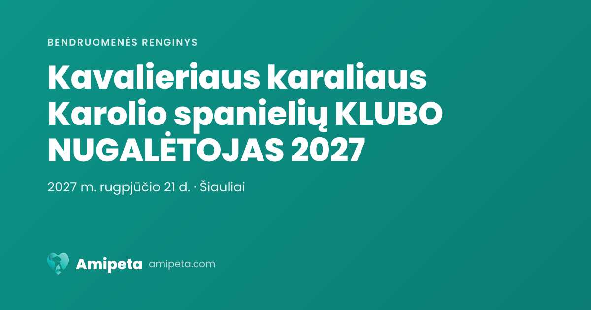 Kavalieriaus karaliaus Karolio spanielių KLUBO NUGALĖTOJAS 2027